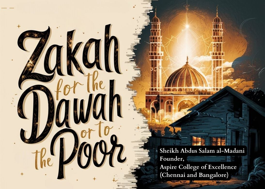 Zakah for the Dawah or to the Poor
